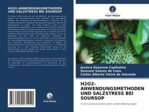 H2o2-Anwendungsmethoden und Salzstress bei Soursop