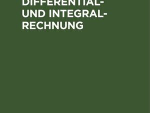 Handbuch der Differential- und Integral-Rechnung