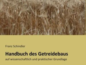 Handbuch des Getreidebaus