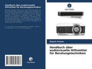 Handbuch über audiovisuelle Hilfsmittel für Beratungstechniken