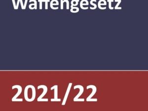 Handbuch zum Waffengesetz 2021/2022