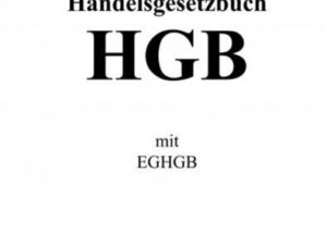 Handelsgesetzbuch (HGB) mit EGHGB