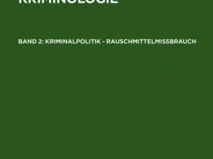 Handwörterbuch der Kriminologie / Kriminalpolitik - Rauschmittelmißbrauch