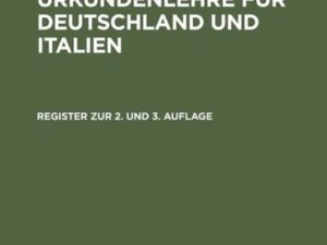 Harry Bresslau; Hans-Walter Klewitz: Handbuch der Urkundenlehre für... / Register zur 2. und 3. Auflage