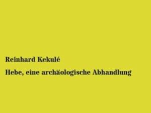 Hebe, eine archäologische Abhandlung