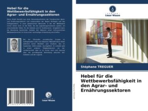 Hebel für die Wettbewerbsfähigkeit in den Agrar- und Ernährungssektoren