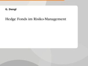 Hedge Fonds im Risiko-Management