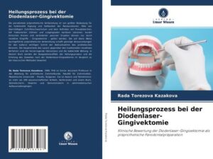 Heilungsprozess bei der Diodenlaser-Gingivektomie