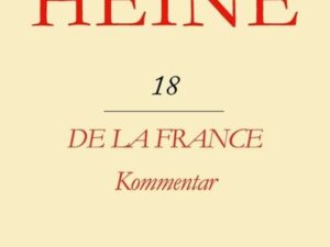 Heinrich Heine Säkularausgabe / De la France. Kommentar