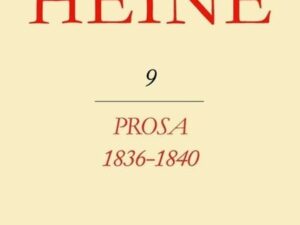 Heinrich Heine Säkularausgabe / Prosa 1836-1840