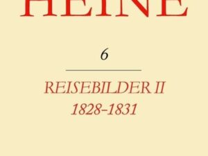 Heinrich Heine Säkularausgabe / Reisebilder II. 1828-1831