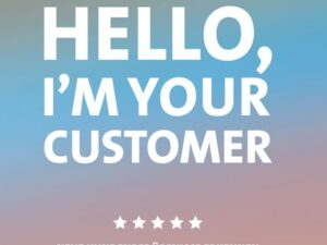 Hello, I´m your customer