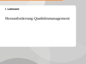 Herausforderung Qualitätsmanagement