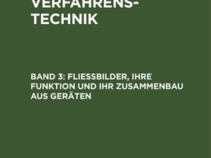 Herbert Bock: Thermische Verfahrenstechnik / Fließbilder, ihre Funktion und ihr Zusammenbau aus Geräten