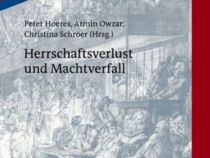 Herrschaftsverlust und Machtverfall