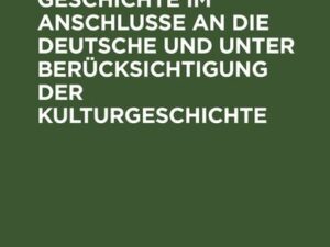 Hessische Geschichte im Anschlusse an die deutsche und unter Berücksichtigung der Kulturgeschichte