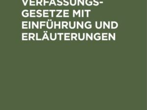 Hessische Verfassungsgesetze mit Einführung und Erläuterungen