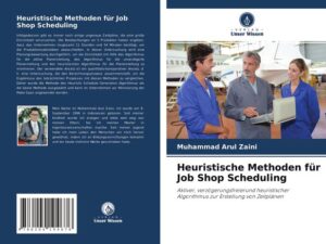 Heuristische Methoden für Job Shop Scheduling