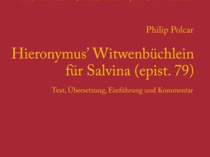 Hieronymus' Witwenbüchlein für Salvina (epist. 79)