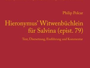 Hieronymus' Witwenbüchlein für Salvina (epist. 79)