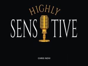 Highly Sensitive - Calvary of a Highly Sensitive Person