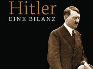 Hitler - Eine Bilanz: Der Spiegel-Bestseller als Sonderausgabe. Fundiert, informativ und spannend erzählt