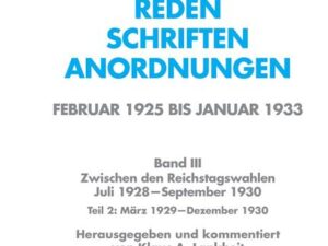 Hitler. Reden, Schriften, Anordnungen. Zwischen den Reichstagswahlen.... / März 1929 - Dezember 1929