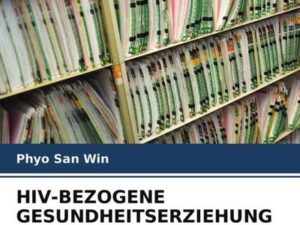 Hiv-Bezogene Gesundheitserziehung