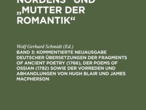 'Homer des Nordens' und 'Mutter der Romantik'