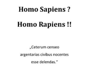 Homo Sapiens? Homo Rapiens!!