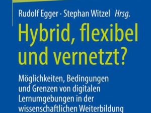 Hybrid, flexibel und vernetzt?