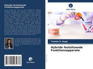 Hybride festsitzende Funktionsapparate