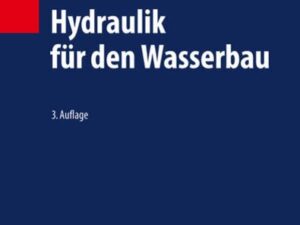 Hydraulik für den Wasserbau