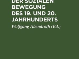 Ideengeschichte der sozialen Bewegung des 19. und 20. Jahrhunderts