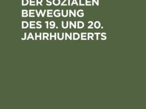 Ideengeschichte der sozialen Bewegung des 19. und 20. Jahrhunderts