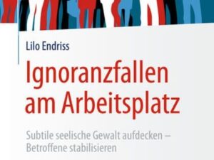 Ignoranzfallen am Arbeitsplatz