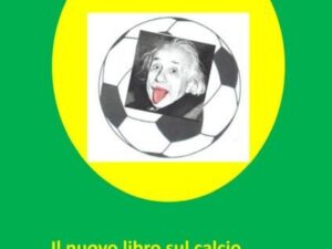 Il nuovo libro sul calcio