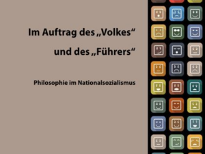 Im Auftrag des „Volkes“ und des „Führers“