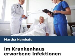 Im Krankenhaus erworbene Infektionen