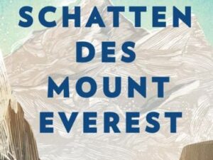 Im Schatten des Mount Everest