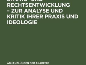 Imperialistische Staats- und Rechtsentwicklung ¿ Zur Analyse und Kritik ihrer Praxis und Ideologie