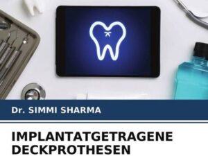 Implantatgetragene Deckprothesen