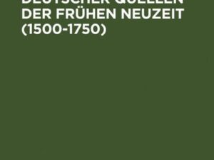 Indien im Spiegel deutscher Quellen der Frühen Neuzeit (1500-1750)