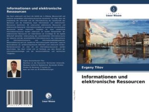 Informationen und elektronische Ressourcen