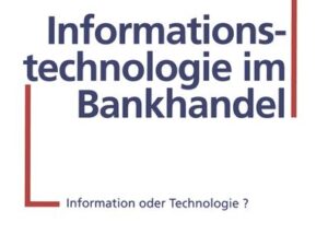 Informationstechnologie im Bankhandel