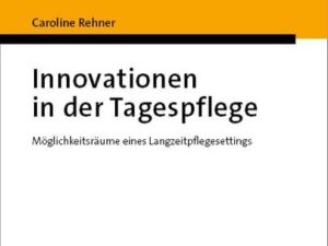 Innovationen in der Tagespflege