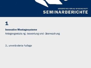 Innovative Montagesysteme – Anlagengestaltung, -bewertung und -überwachung