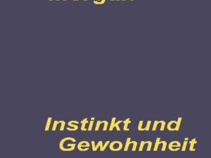 Instinkt und Gewohnheit