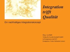 Integration trifft Qualität