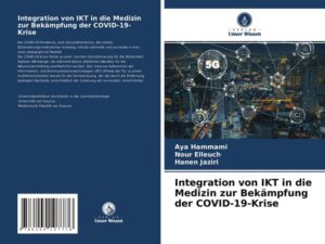 Integration von IKT in die Medizin zur Bekämpfung der COVID-19-Krise